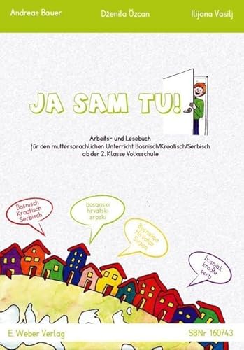 Ja sam tu!: Arbeits- und Lesebuch für den Muttersprachlichen Unterricht Bosnisch/Kroatisch/Serbisch in der 2. bis 4. Klasse Grundschule