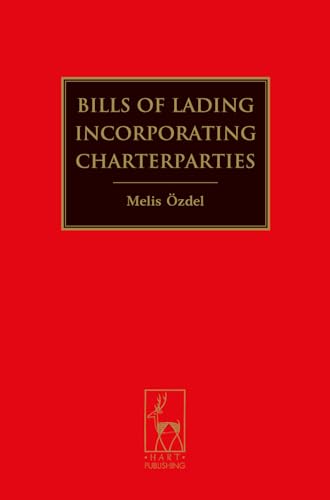 Bills of Lading Incorporating Charterparties von Bloomsbury