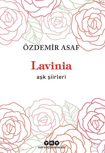 Lavinia: Ask Siirleri Lavinia: Ask Siirleri von Yapi Kredi Yayinlari