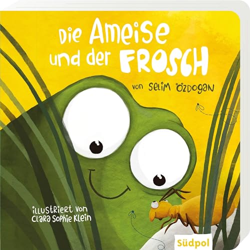 Die Ameise und der Frosch: Freundschaft schließen trotz aller Unterschiede - Pappbilderbuch ab 1 Jahr