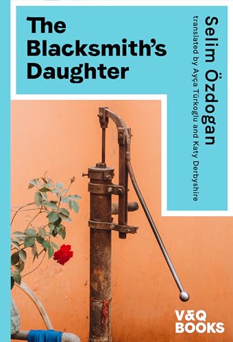 The Blacksmith’s Daughter: Book one of the Anatolian Blues trilogy