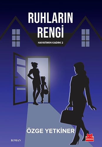Ruhların Rengi: Hayatımın Kadını 2 Ruhların Rengi: Hayatımın Kadını 2 von Kırmızı Kedi