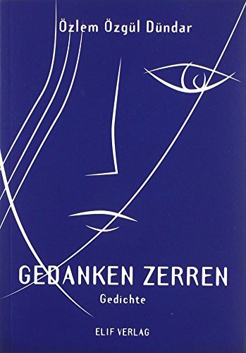 Gedanken Zerren: Gedichte von Elif Verlag