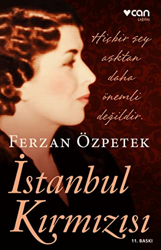 Istanbul Kirmizisi: Hicbir Sey Asktan Daha Önemli Degildir