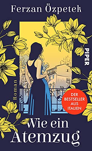 Wie ein Atemzug: Roman | Der Bestseller aus Italien Wie ein Atemzug: Roman | Der Bestseller aus Italien