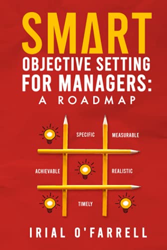 SMART Objective Setting for Managers: A Roadmap (Performance Development Series) von Nielsen