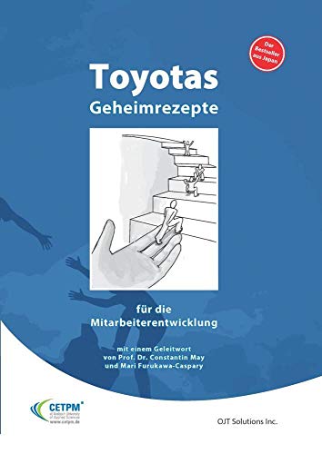 Toyotas Geheimrezepte für die Mitarbeiterentwicklung von CETPM GmbH