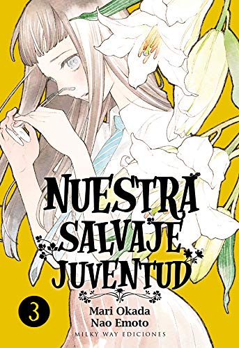 NUESTRA SALVAJE JUVENTUD, VOL. 3 von MILKY WAY ,EDICIONES