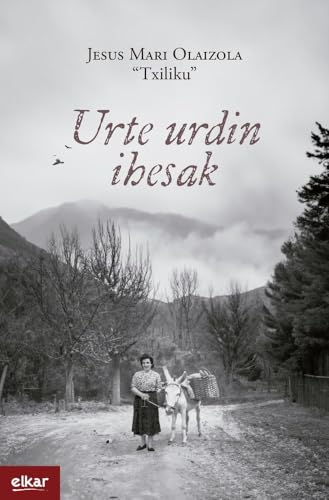Urte urdin ihesak (Literatura, Band 429) von Elkar