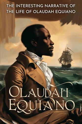 The Interesting Narrative of the Life of Olaudah Equiano von Independently published