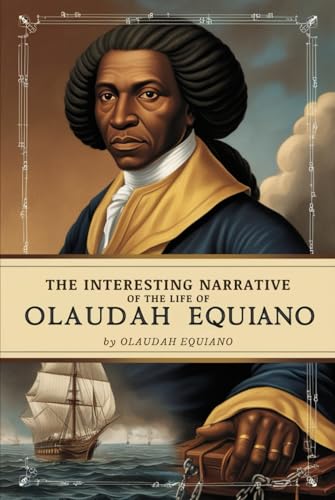 The Interesting Narrative of the Life of Olaudah Equiano von Independently published