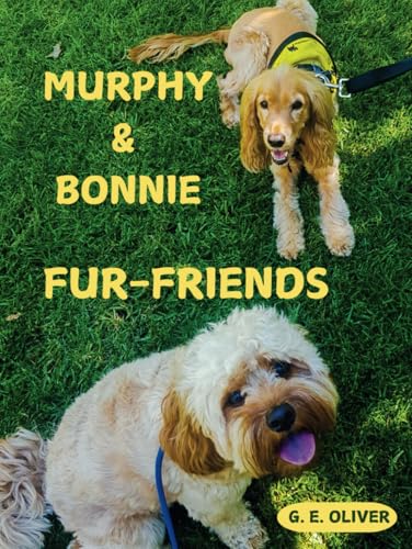 Murphy & Bonnie Fur-Friends Murphy & Bonnie Fur-Friends von G E OLIVER