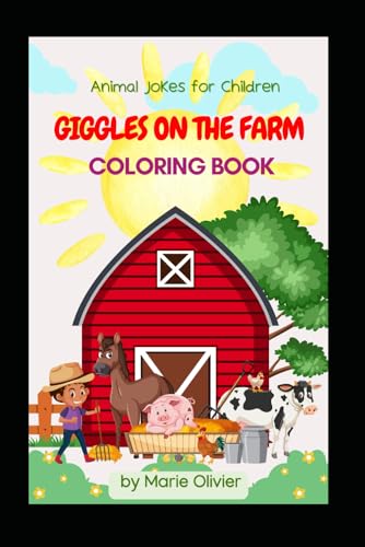 GIGGLES ON THE FARM COLORING BOOK: ANIMAL JOKES FOR KIDS von Independently published