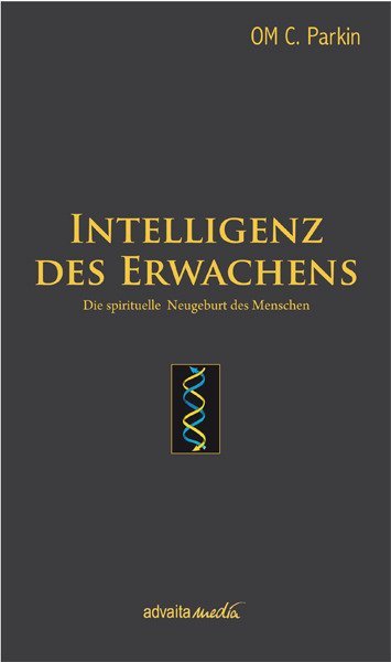 Intelligenz des Erwachens von advaitaMedia GmbH