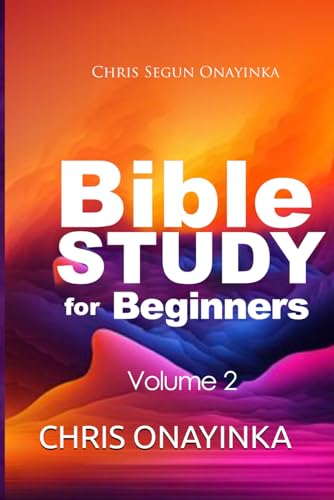 BIBLE STUDY FOR BEGINNERS: VOLUME 2 von Independently published