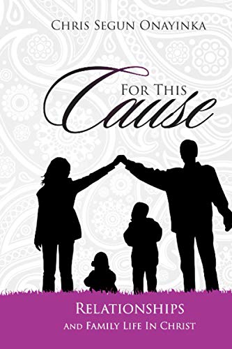 FOR THIS CAUSE: Relationship and Family life in Christ von Independently published