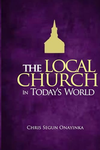 THE LOCAL CHURCH IN TODAY'S WORLD von Independently published