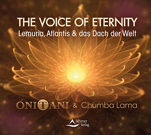 The Voice of Eternity: Lemuria, Atlantis und das Dach der Welt von Schirner Verlag
