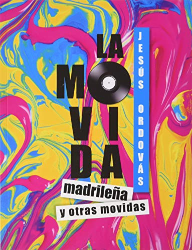 LA MOVIDA MADRILEÑA Y OTRAS MOVIDAS von Guadarramistas Editorial