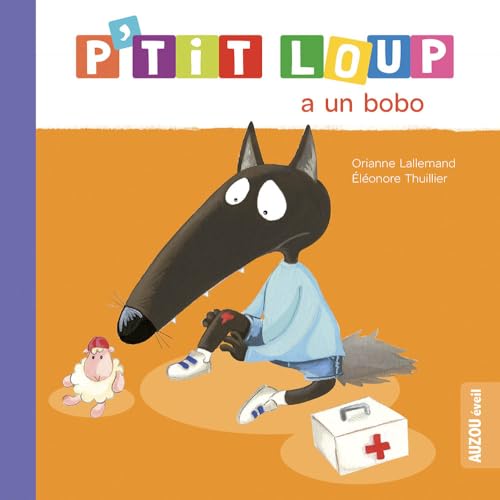 P'TIT LOUP A UN BOBO von AUZOU