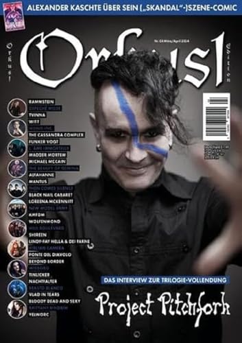 Orkus!-Edition März/April-Ausgabe: Mit PROJECT PITCHFORK – Das Interview zur Trilogie-Vollendung! Sowie ALEXANDER KASCHTE – Im Interview über das Comic, über das die Szene sprechen wird!