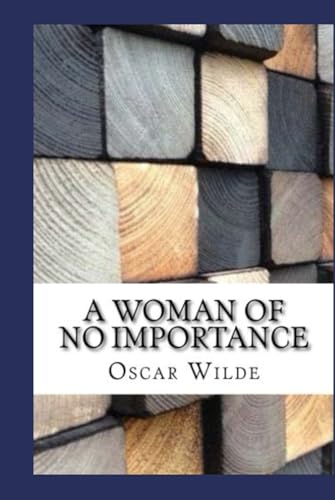 A Woman of No Importance A Woman of No Importance von Independently published
