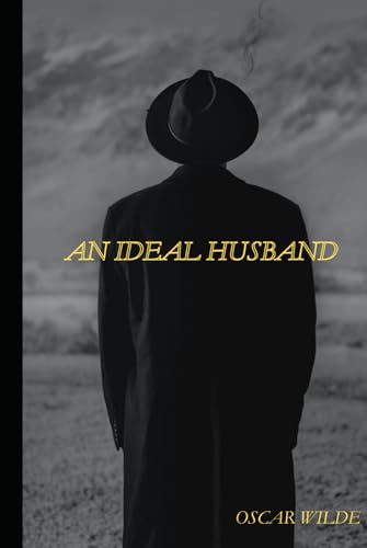 AN IDEAL HUSBAND AN IDEAL HUSBAND