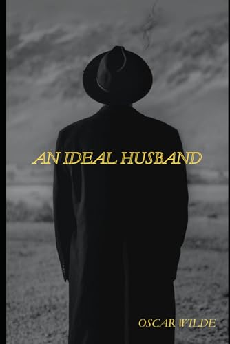 AN IDEAL HUSBAND AN IDEAL HUSBAND