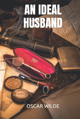 AN IDEAL HUSBAND AN IDEAL HUSBAND von Independently published