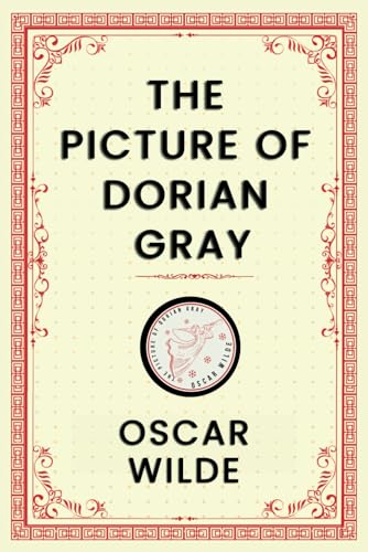THE PICTURE OF DORIAN GRAY: "Unmasking the Portrait of Morality". von Independently published