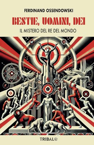 BESTIE, UOMINI, DEI: Il mistero del Re del Mondo von 5702