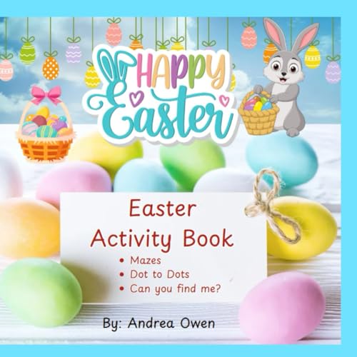 EASTER ACTIVITY BOOK: DOT TO DOTS, MAZES, CAN YOU FIND ME, FOR KIDS AGES 3-12 von Independently published