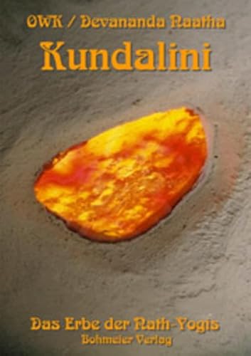 Kundalini. Das Erbe der Nath-Yogis.
