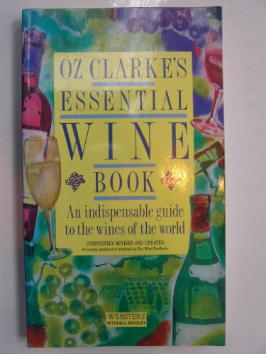 Oz Clarke's Essential Wine Book