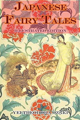 JAPANESE FAIRY TALES (illustrated edition): complete with original picture classic vintage illustrations