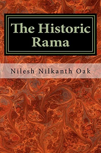 The Historic Rama: Indian Civilization at the End of Pleistocene von CREATESPACE