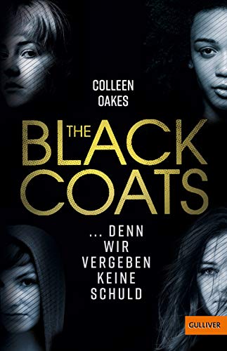 The Black Coats - ... denn wir vergeben keine Schuld: Thriller von Beltz