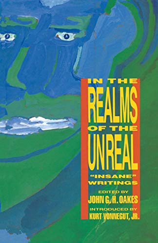 In the Realms of the Unreal: Insane Writings von Da Capo Press