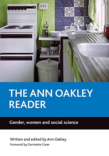 The Ann Oakley reader: Gender, women and social science