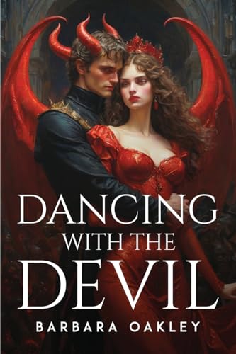 Dancing With the Devil von Barbara Oakley