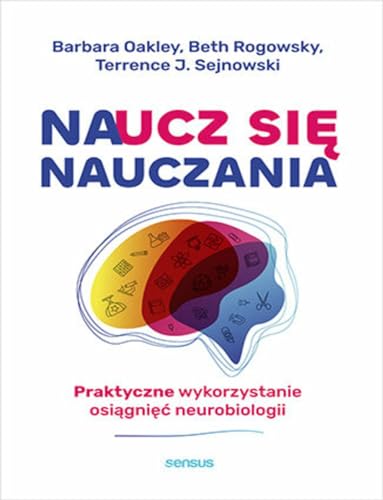 Naucz się nauczania Praktyczne wykorzystanie osiągnięć neurobiologii