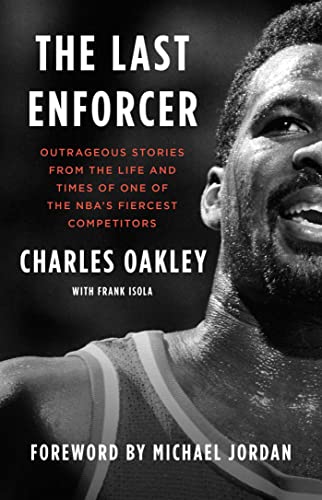 The Last Enforcer: Outrageous Stories From the Life and Times of One of the NBA's Fiercest Competitors von Gallery Books