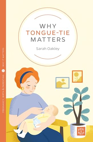 Why Tongue-tie Matters (Why It Matters, 22) von Pinter & Martin Ltd.