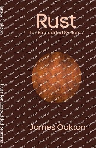 Rust for Embedded Systems Rust for Embedded Systems von Fiel LLC