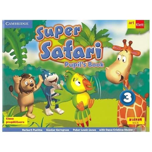 Super Safari 3. Pupil'S Book. Limba Engleza. Clasa Pregatitoare von Grupul Editorial Art