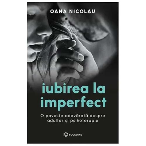 Iubirea La Imperfect Iubirea La Imperfect von Bookzone