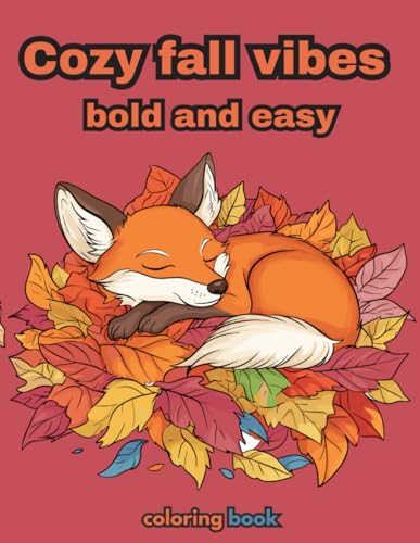Cozy fall vibes bold and easy coloring book: 41 adorables animals simple designs for relaxation von Independently published