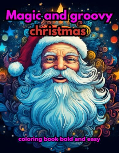 Magic and groovy christmas coloring book bold and easy von Independently published