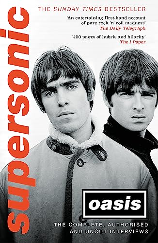 Supersonic: The Complete, Authorised and Uncut Interviews von Headline Publishing Group