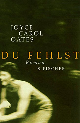 Du fehlst: Roman Du fehlst: Roman